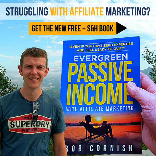 Free Affiliate Marketing Book - Rob Cornish - Evergreen Passive Income