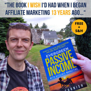 Free Affiliate Marketing Book - Evergreen Passive Income - Rob Cornish