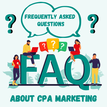 FAQs about CPA Marketing