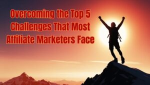 Overcoming Affiliate Marketing Challenges